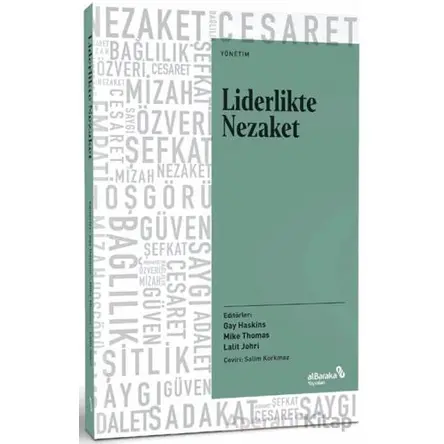 Liderlikte Nezaket - Gay Haskins - Albaraka Yayınları