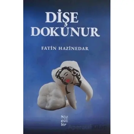 Dişe Dokunur - Fatin Hazinedar - Sözcükler Yayınları