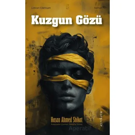 Kuzgun Gözü - Hasan Ahmed Shikat - Ayrıkotu Yayınları