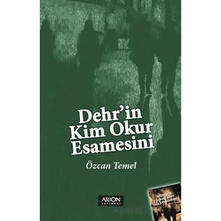 Dehrin Kim Okur Esamesini - Özcan Temel - Arion Yayınevi
