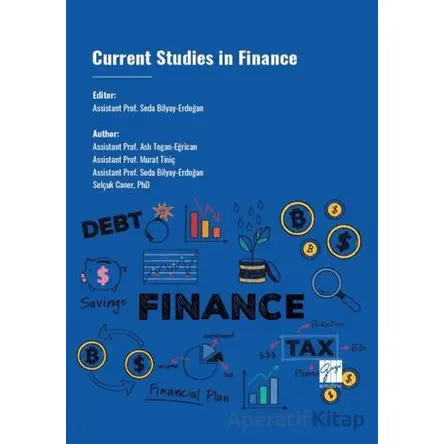 Current Studies İn Finance - Aslı Togan Eğrican - Gazi Kitabevi