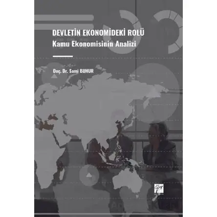 Devletin Ekonomideki Rolü Kamu Ekonomisinin Analizi - Sami Buhur - Gazi Kitabevi