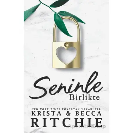 Seninle Birlikte - Krista & Becca Ritchie - Martı Yayınları