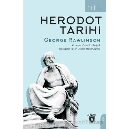 Herodot Tarihi Birinci Cilt - George Rawlinson - Dorlion Yayınları