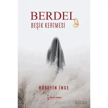 Berdel Beşik Kertmesi - Hüseyin İnce - İkinci Adam Yayınları