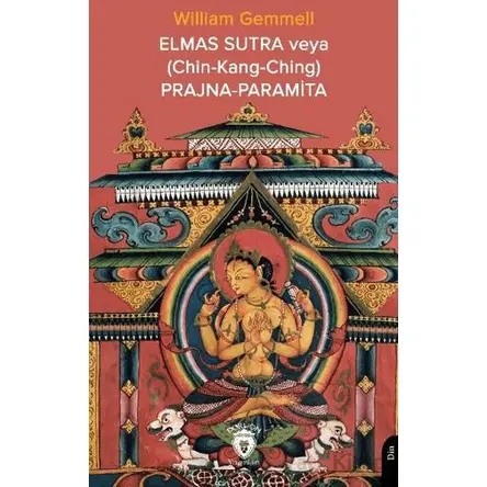 Elmas Sutra veya (Chin-Kang-Ching) Prajna-Paramita - William Gemmell - Dorlion Yayınları