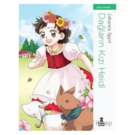 Dağların Kızı Heidi - Çizgi Roman - Johanna Spyri - Doğan Çocuk
