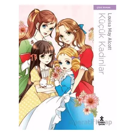 Küçük Kadınlar - Çizgi Roman - Louisa May Alcott - Doğan Çocuk