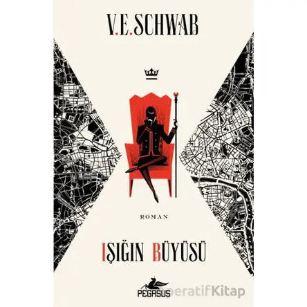 Işığın Büyüsü (Sihrin Tonları - 3) - V. E. Schwab - Pegasus Yayınları