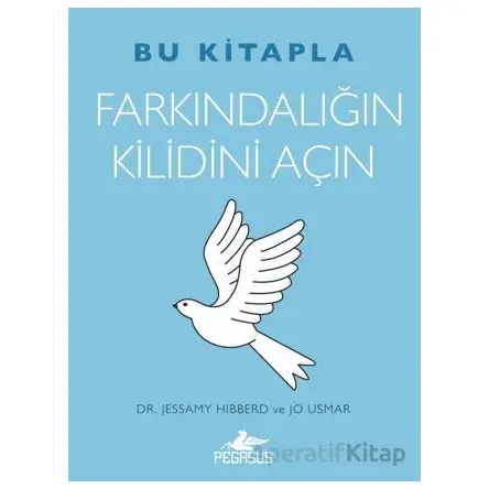 Bu Kitapla Farkındalığın Kilidini Açın - Jessamy Hibberd - Pegasus Yayınları