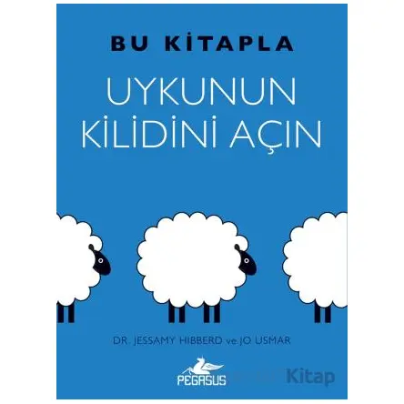 Bu Kitapla Uykunun Kilidini Açın - Jessamy Hibberd - Pegasus Yayınları