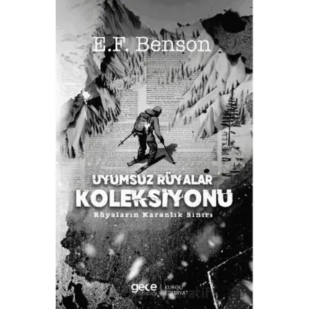 Uyumsuz Rüyalar Koleksiyonu - E. F. Benson - Gece Kitaplığı