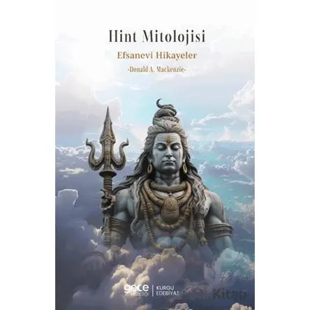 Hint Mitolojisi - Efsanevi Hikayeler - Donald A. Mackenzie - Gece Kitaplığı