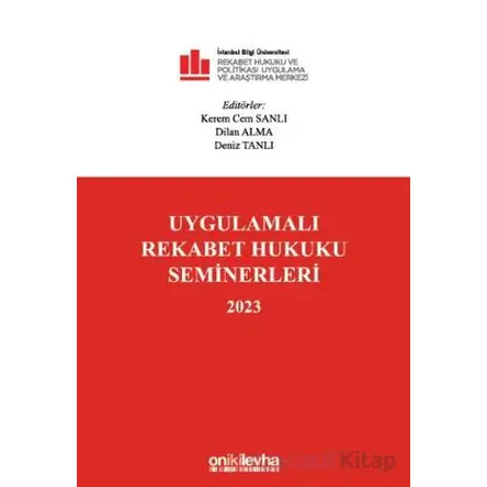 Uygulamalı Rekabet Hukuku Seminerleri 2023 - Deniz Tanlı - On İki Levha Yayınları