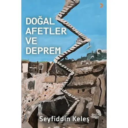 Doğal Afetler ve Deprem - Seyfiddin Keleş - Cinius Yayınları