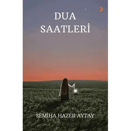 Dua Saatleri - Semiha Hazer Aytay - Cinius Yayınları