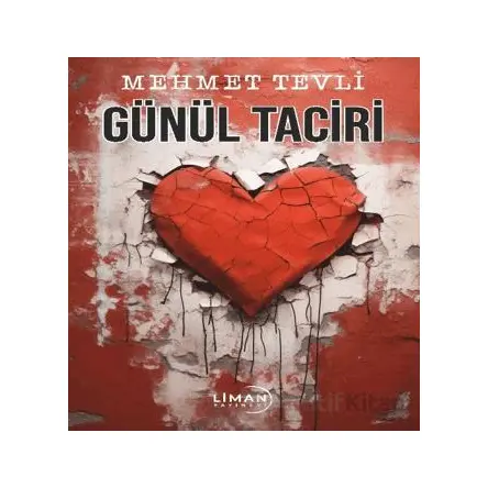 Gönül Taciri - Mehmet Tevli - Liman Yayınevi