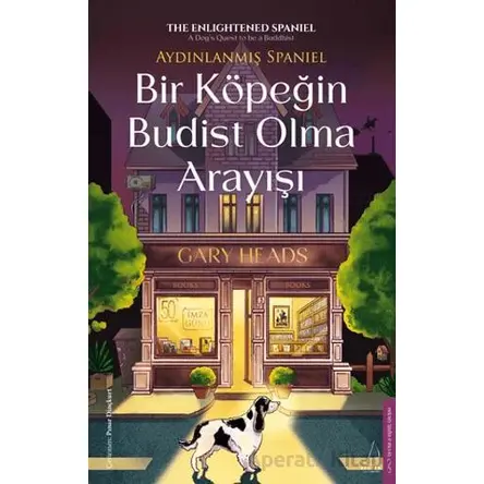 Bir Köpeğin Budist Olma Arayışı - Gary Heads - Destek Yayınları