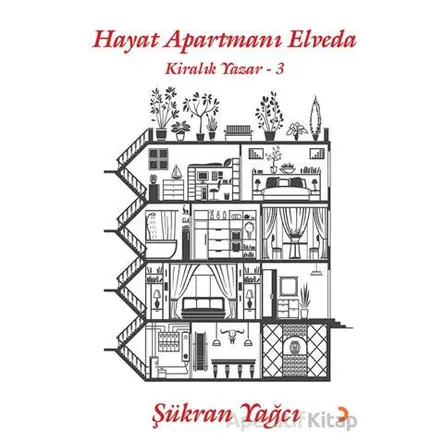 Hayat Apartmanı Elveda - Kiralık Yazar 3 - Şükran Yağcı - Cinius Yayınları