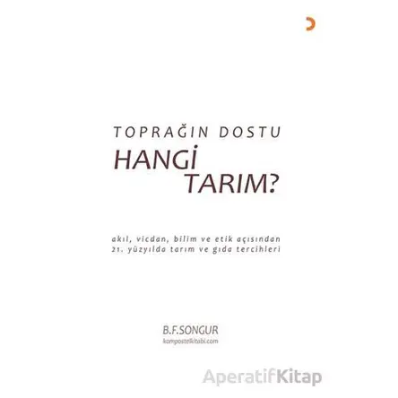 Toprağın Dostu Hangi Tarım? - B. F. Songur - Cinius Yayınları