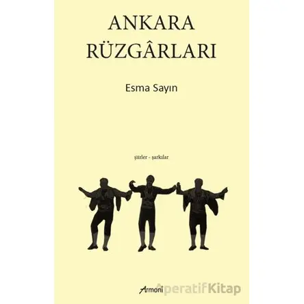 Ankara Rüzgarları - Esma Sayın - Armoni Yayıncılık