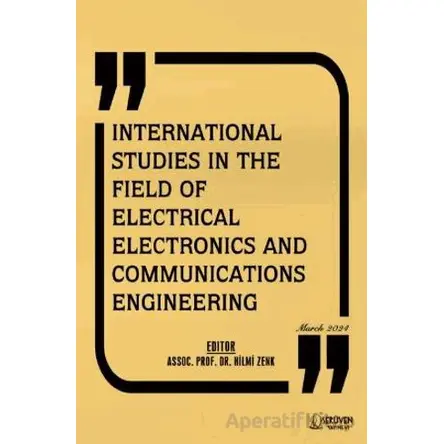 International Studies in the Field of Electrical Electronics and Communications Engineering - March