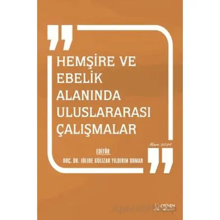 Hemşire ve Ebelik Alanında Uluslararası Çalışmalar