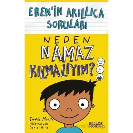 Neden Namaz Kılmalıyım? - Eren’in Akıllıca Soruları - Zanib Mian - Timaş Gülce Çocuk
