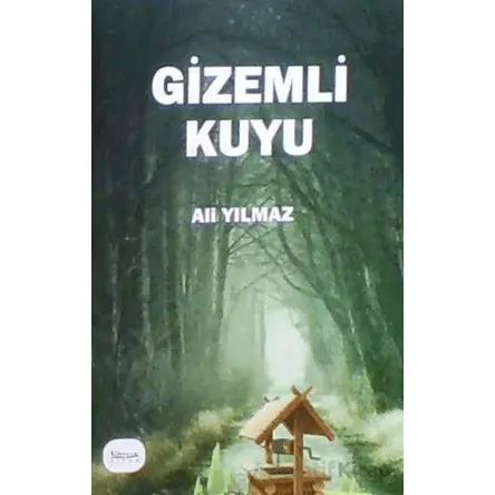 Gizemli Kuyu - Ali Yılmaz - Barış Kitap