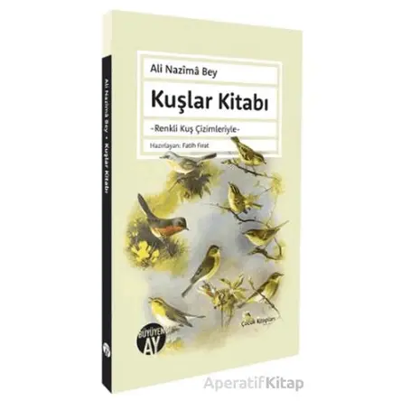 Kuşlar Kitabı - Ali Nazıma Bey - Büyüyen Ay Yayınları