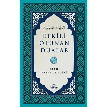Etkili Olunan Dualar - Şeyh Enver Geylani - Ravza Yayınları