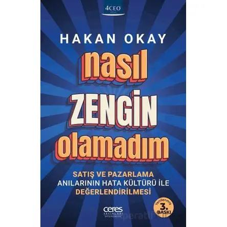 Nasıl Zengin Olamadım? - Hakan Okay - Ceres Yayınları