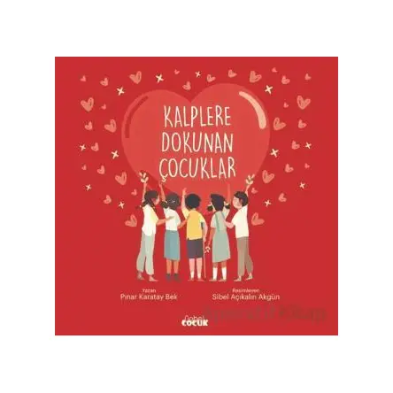Kalplere Dokunan Çocuklar - Pınar Karatay Bek - Nobel Çocuk