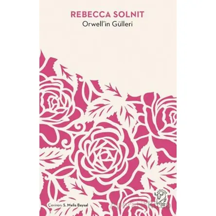 Orwellin Gülleri - Rebecca Solnit - Minotor Kitap
