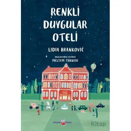 Renkli Duygular Oteli - Lidia Brankovic - Okuyan Koala