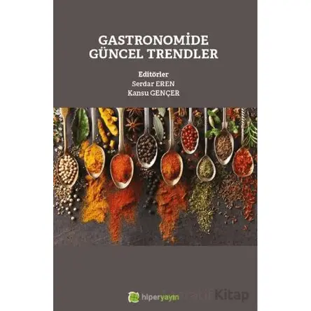Gastronomide Güncel Trendler - Serdar Eren - Hiperlink Yayınları