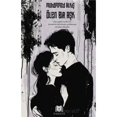 Ölen Bir Aşk - Muhammed Alkış - Parana Yayınları