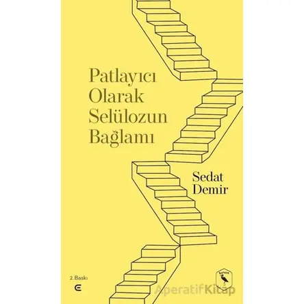 Patlayıcı Olarak Selülozun Bağlamı - Sedat Demir - Epona Kitap
