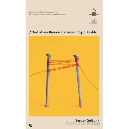 Merhabayı Birinde Denedim Düştü Kırıldı - Serdar Solkun - Epona Kitap