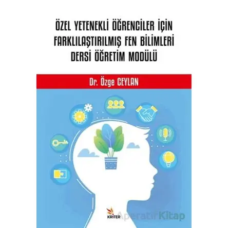 Özel Yetenekli Öğrenciler İçin Farklılaştırılmış Fen Bilimleri Dersi Öğretim Modülü
