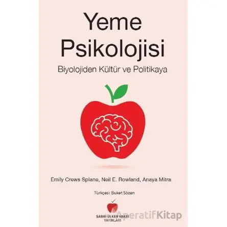 Yeme Psikolojisi - Biyolojiden Kültür ve Politikaya