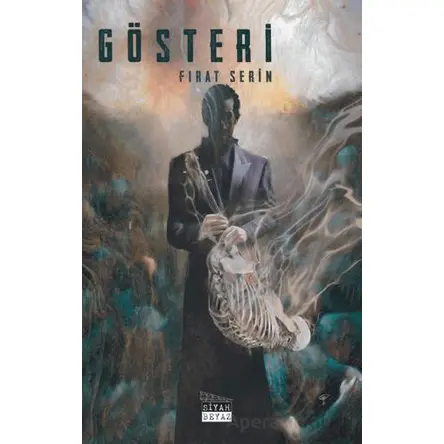 Gösteri - Fırat Serin - Siyah Beyaz Yayınları