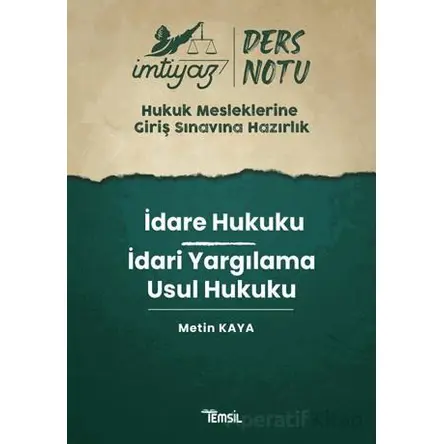 İmtiyaz HMGS Ders Notları İdare Hukuku - İdari Yargılama Usul Hukuku Ders Notu