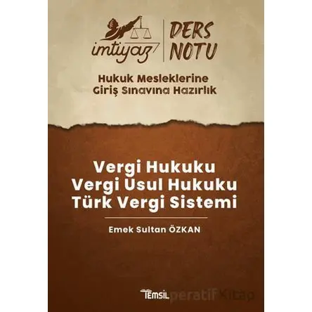 İmtiyaz HMGS Ders Notları Vergi Hukuku- Vergi Usul Hukuku- Türk Vergi Sistemi