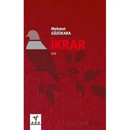 İkrar - Mehmet Gözükara - Ark Kitapları