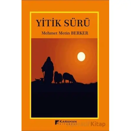 Yitik Sürü - Mehmet Metin Berker - Karahan Kitabevi