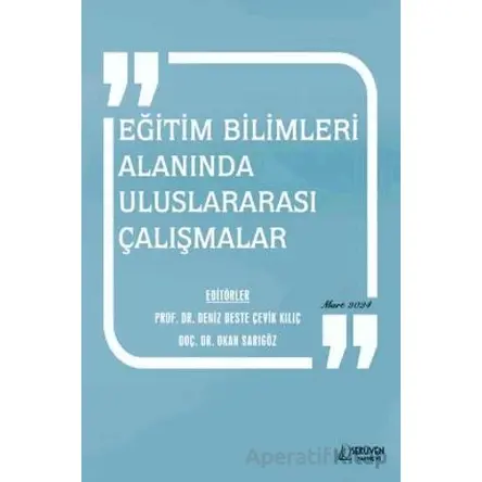 Eğitim Bilimleri Alanında Uluslararası Çalışmalar - Okan Sarıgöz - Serüven Yayınevi