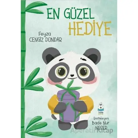 En Güzel Hediye - Feyza Cengiz Dündar - Luna Çocuk Yayınları