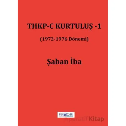 THKP-C Kurtuluş -1 - Şaban İba - Favori Yayınları