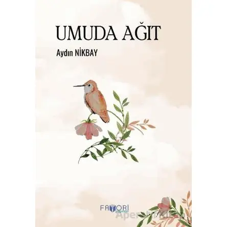 Umuda Ağıt - Aydın Nikbay - Favori Yayınları